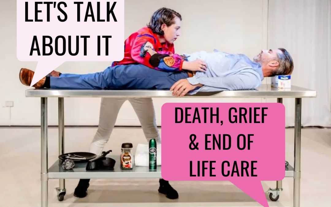 LET’S TALK ABOUT IT… DEATH, GRIEF…